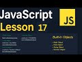 JavaScript Lesson 17 | Built-in Objects | Math, Date, String and Number | JavaScript Tutorial