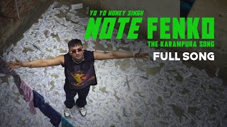 Note Fenko - The Karampura Song | Yo Yo Honey Singh | Full Video