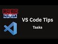 VS Code tips — Building and running scripts with tasks