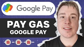 How To Pay For Gas With Google Pay