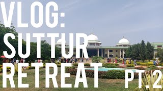 VLOG: SUTTUR RETREAT(PART 2) | JSS MEDICAL COLLEGE | 2019