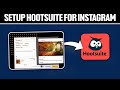 How To Use Hootsuite For Instagram 2024! (Full Tutorial)