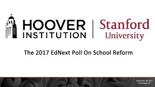 The 2017 EdNext Poll On School Reform