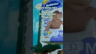 FRALDA BABYSEC PREMIUM  BORA TESTAR ...