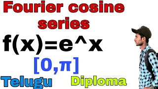 f(x)=e^x in [0,π] in #fourier series cosine series #telugu