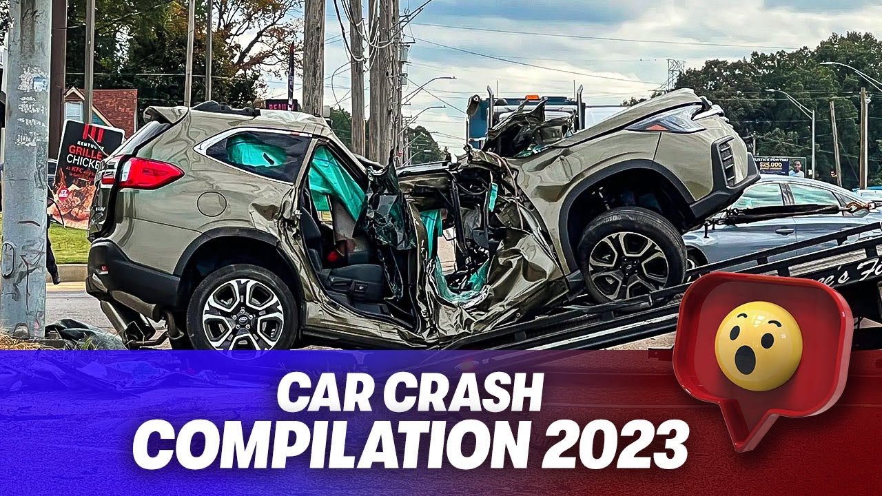 Car Crash Compilation 2023 | Fatal Deadly Car Crash Compilation 2023 ...