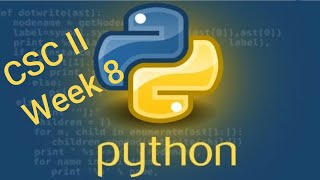 Week 8 - CSC II - Python - Error Handling