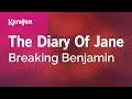 The Diary of Jane - Breaking Benjamin | Karaoke Version | KaraFun