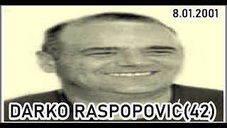 DARKO RASPOPOVIĆ-BELI(42)  - Visoki funkcioner DB-a Crne Gore   8.01.2001