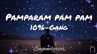 PAJAMA PARTY - 1096 Gang (Lyrics) | pam param pam pam