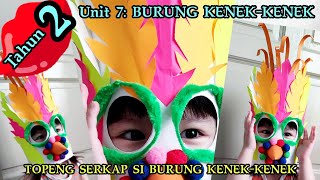 Tahun 2 Unit 7 Topeng Serkap Si Burung Kenek-kenek 做小鸟面具 How to do bird mask Pendidikan Kesenian PSV