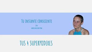 Episodio nº64.- Tus 4 superpoderes