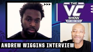 Andrew Wiggins on the Warriors title, dealing with criticism & why he’s NOT satisfied | The VC Show
