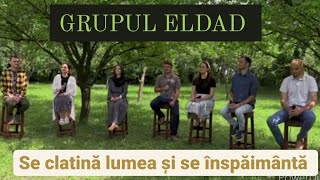 Grupul Eldad- Se clatină lumea