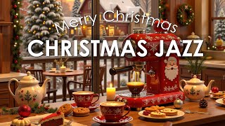 Christmas Jazz Instrumental Music 🎄 Smooth Christmas Coffee Music & Bossa Nova ~ Christmas Ambience