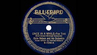 1937 Ozzie Nelson - Once In A While (Harriet Hilliard, vocal)