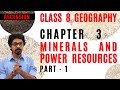 Class 8 Geography Chapter 3 Part 1 || Minerals and Power Resources || Ascension Classes