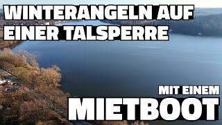 Winterangeln auf einer Talsperre - mit einem Mietboot