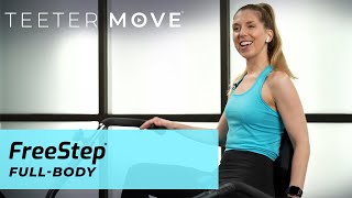 45 Min Full-Body Workout | FreeStep Cross Trainer | Teeter Move