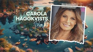 Carola Häggkvist Avslöjar Allt: Genombrottet, Tron och Hemligheterna Bakom Framgången! #carola