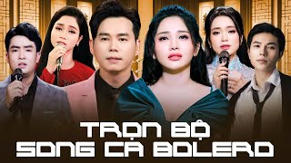 Trọn Bộ 100 Bài Bolero Song Ca Hay Nhất | Thanh Vinh, Ngọc Diệu, Như Ý, Thiên Quang, Phương Anh