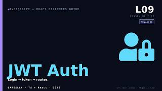 TS React Beginners 09 JWT Auth - JWT Auth — the full-stack moment (TS+React ↔ FastAPI)