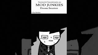 Newtined \u0026 Neurodermatitis Are: Mod Junkies - Doom Session (FULL ALBUM)