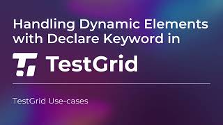 Handling Dynamic Elements with Declare Keyword | Xpath Tutorial | Test Automation Tutorial
