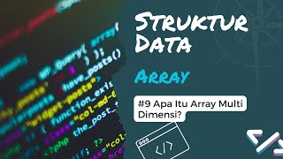 Apa Itu Array Multi Dimensi? | Struktur Data (Array) #9