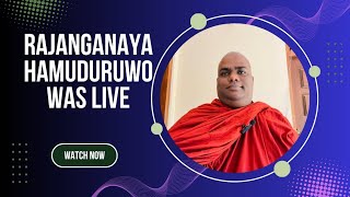 LIVE 🔴 Rajanganaya Hamuduruwo අද ටෙලිකොම් ෆයිබර් ගන්නවා ඉදිරියේදී බණ අහමු අපහාස කරන