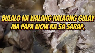 TIPS SA PAG LUTO NANG BULALO NAWALANG GULAY. WATCH THE FULL VIDEO.