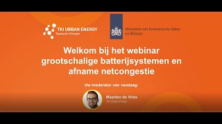 Webinar grootschalige batterijsystemen en afnamenetcongestie