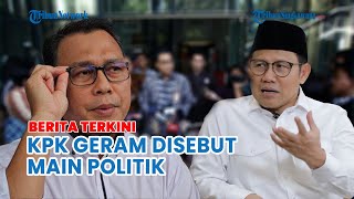 🔵BREAKING NEWS: KPK Bidik Korupsi Kemnaker Era Cak Imin Sejak Tahun Lalu, Geram Dikaitkan Pilpres