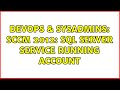 DevOps & SysAdmins: SCCM 2012: SQL Server service running account (3 Solutions!!)