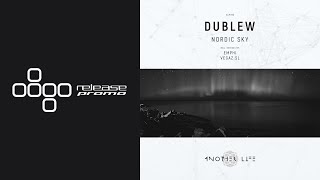 PREMIERE: Dublew - Nordic Sky (EMPHI Remix) [Another Life Music]