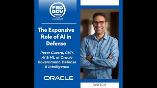 Peter Guerra, Group Vice President, AI \u0026 ML at Oracle Government, Defense \u0026 Intelligence