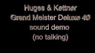 Hughes & Kettner Grand Meister Deluxe 40 - sound demo (no talking) #grandmeisterdeluxe40