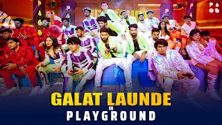 Playground Grand Finale Performance | Galat Launda | Triggered, CarryMinati, ScoutOP, Ashish, Harsh​