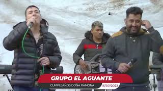 GRUPO EL AGUANTE SHOW EN VIVO 2023