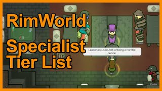 [𝗥𝖎𝖒𝗪𝛐𝗿𝐥𝗱] Specialist Tier List