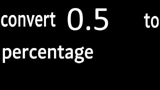 convert 0.5 to percentage, 0,5 decimal to percentage, transform decimals