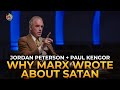 Jordan Peterson and Paul Kengor - Why Marx Wrote About Satan