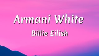 Armani White - BILLIE EILISH. (Lyrics)
