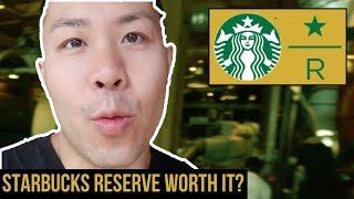 Is the Starbucks Reserve worth it?