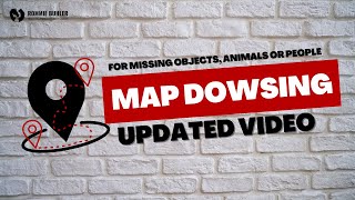 Finding the Unfound: Using Map Dowsing to Locate Missing Persons, Animals and Items