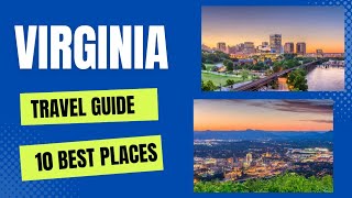 Top 10 Places to Visit in Virginia USA in 2023 -  Virginia USA Top Attractions and Things to Do