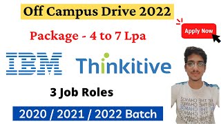 IBM Recruitment 2022 | IBM Off Campus Drive 2022 | Thinkitive Recruitment Freshers Hiring 2022