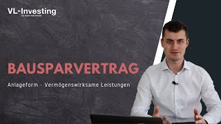 Bausparvertrag für Vermögenswirksame Leistungen | Alles Wichtige kompakt zusammengefasst!