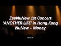 240713 NuNew - Money | ZeeNuNew 1st Concert‘ANOTHER LIFE’ in Hong Kong