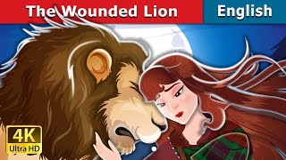 The Wounded Lion | Stories for Teenagers | @EnglishFairyTales